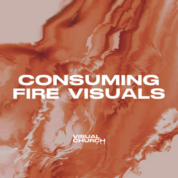Consuming Fire Visuals